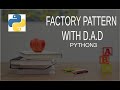 Factory Design Pattern with Python
