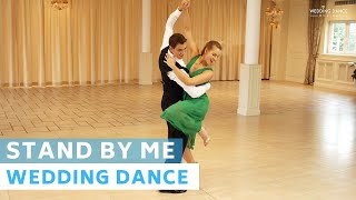 Stand By Me - Ben E King | Wedding Dance Choreography