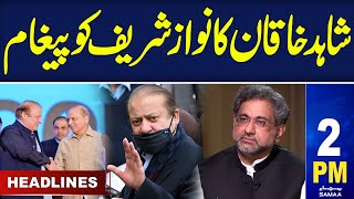 Samaa News Headlines 2PM | Shahid Khaqan Abbasi Reply Nawaz Sharif  | 29 May 2024 | SAMAA TV