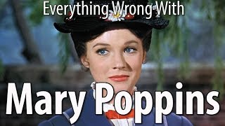 Everything Wrong With Mary Poppins In 15 Minutes Or Less