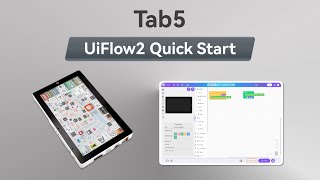 Tab5 | UIFlow 2.0 Device Basic Tutorial