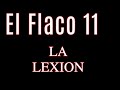 el flaco 11 la lexion 2022