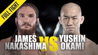 James Nakashima vs. Yushin Okami | ONE Full Fight | Massive Statement | August 2019