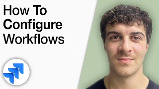How to Configure Workflows in Jira [2025 Full Guide]