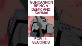 GUNCANNON BEING A D@$K FOR 14 SECONDS THEN KARMA.  #shorts #gundam #gunpla #anime