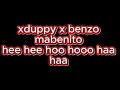 Xduppy x Benzoo Mabenito - Thuli madonsela// haa haa hee hee hoo hoo