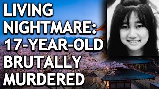 Truly Barbaric: Teen Boys Kidnap, Torment & Murder 17-Year-Old Girl Junko Furuta