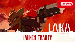 Laika: Aged Through Blood – Launch Trailer – Nintendo Switch