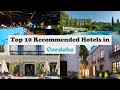 Top 10 Recommended Hotels In Cordoba | Luxury Hotels In Cordoba