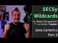 Java Generics III - Wildcards