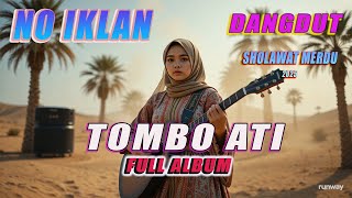 SYAIR DOA ABUNAWAS | TOMBO ATI | FULL ALBUM | NO IKLAN