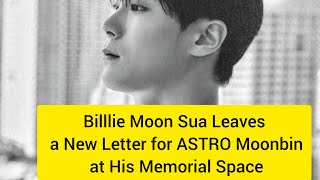 Billlie Moon Sua Leaves a New Letter for ASTRO Moonbin at His Memorial Space