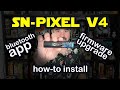 SN-PIXEL V4 - how-to install, firmware upgrade, bluetooth app