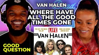 🎵  Van Halen - Where Have All The Good Times Gone REACTION