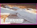 Snowfall in the Sahara desert: an unusual weather phenomenon