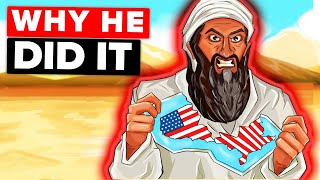 Why Osama bin Laden Attacked the US