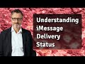 Understanding iMessage Delivery Status