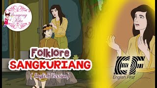 Folklore for Kids - Sangkuriang - English Version - ( EF - English First Version )