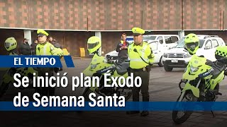 Se inició el plan Éxodo de Semana Santa | El Tiempo