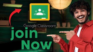 How to join a class on google classroom (2025 Guide)
