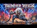 THUNDER REIGN –  Master of Electric Flames ( Heavy Metal ) 