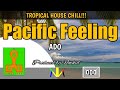 PACIFIC FEELING_ADO (produced by Nowkid @ Dream Beat Studios)