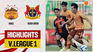 Highlights: HAGL - Ninh Bình | Kịch tính ở Pleiku Arena, siêu phẩm chốt hạ màn ngược dòng