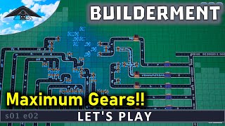 Maximum Gears! ⚙️⚙️⚙️ | Let's Play Builderment  s01 e02