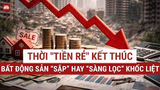 Kỷ nguyên TIỀN RẺ kết thúc: Bất động sản 2026 sẽ SẬP hay SÀNG LỌC khốc liệt? | VTC News