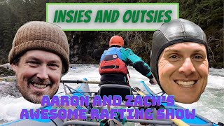 Insies and Outsies | Aaron and Zach's Awesome Rafting Show