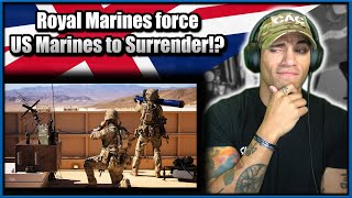 Royal Marines forced US Marines to Surrender!? - US Marine reacts