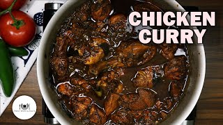 Chicken Curry | How To Make A Delicious Chicken Curry | Spicy Black Chicken Curry With Gravy