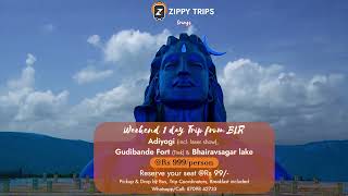 Adiyogi, Gudibande Fort \u0026 Bhairavsagar lake - Weekend Trip from Bangalore by Zippy Trips