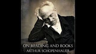 On Reading and Books - Arthur Schopenhauer (Audiobook)