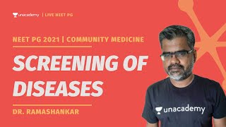 NEET PG 2021 | Screening of Diseases | PSM | Dr. Ramashankar