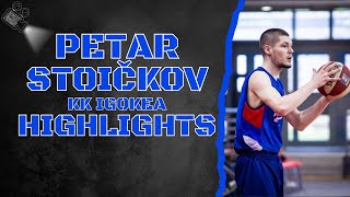 Petar Stoičkov || KK Igokea || Season 23 - 24 || Highlights