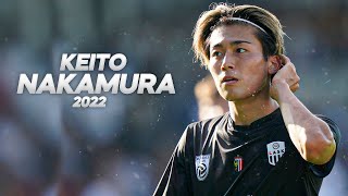 Keito Nakamura 中村敬斗  Deserves Your Attention ! 2022ᴴᴰ