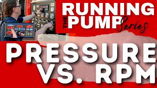Fire Engine Operations: Pressure vs RPM Mode