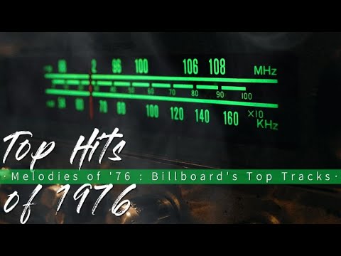 Top Hits Of 1976 Melodies Of 76 Billboard S Top Tracks Youtube