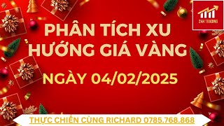 Phân tích xu hướng giá vàng ngày 04/02/2025.