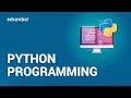 Python Programming | Python Programming For Beginners | Python Tutorial | Edureka