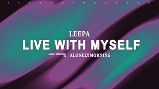 LEEPA - Live With Myself (Lyrics)