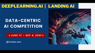 Data-Centric AI Competition | From Model-centric to Data-centric AI | Andrew NG urges data-centric