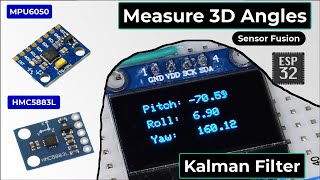 Sensor Fusion (MPU6050 + HMC5883L) || Kalman Filter || Measure Pitch, Roll, Yaw Accurately