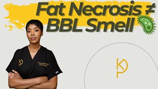 The Science Behind BBL Smell & Fat Necrosis | A plastic surgeon explains