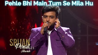 Srijan Porail’s Performance of 'Pehle Bhi Main Tum Se Mila Hu' on Indian Idol 15