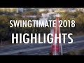 Swingtimate 2018 Highlights Reel