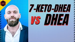 7 Keto DHEA vs DHEA