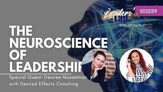 🎙S02E89: The Brain Science of Leadership: How to Work With-Not Against-Yourself w/ Desiree Musselman