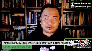 #marites2022: [Campaign Strategies] What BBM is doing right and...